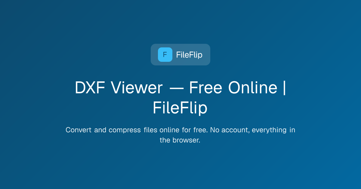 DXF Viewer — Free Online | FileFlip — FileFlip