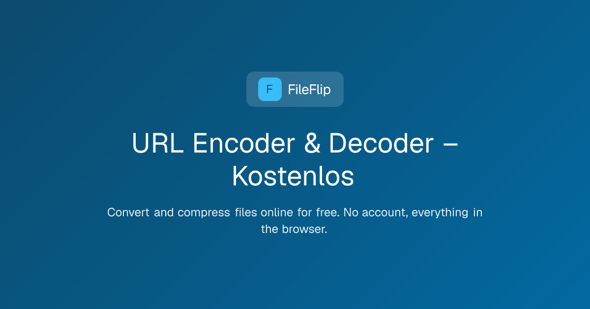 URL Encoder & Decoder – Kostenlos — FileFlip